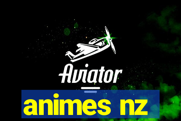 animes nz